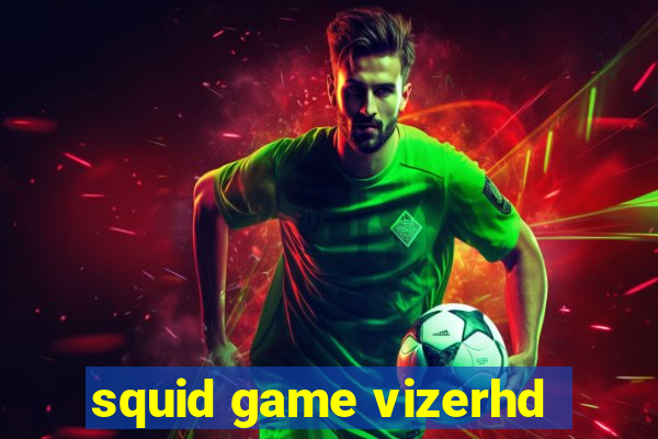 squid game vizerhd